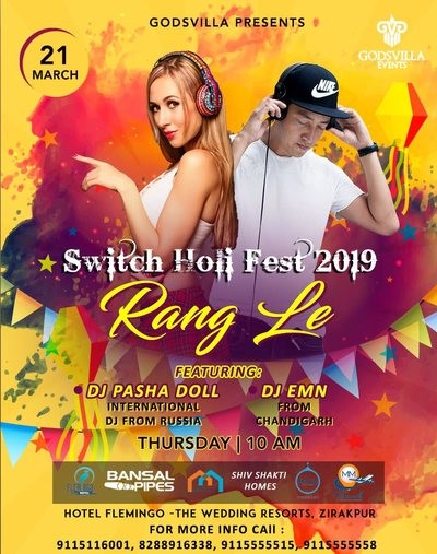 Switch Holi Fest 2019 - Rang Le - DJ Pasha Doll