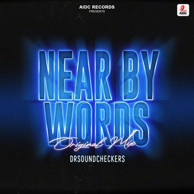 Near By Words (Original Mix) - Drsoundcheckers