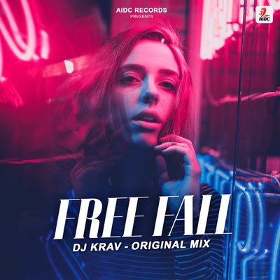 Free Fall (Original Mix) - DJ Krav