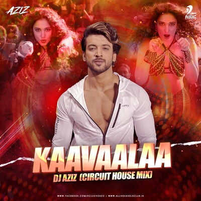 Kaavaalaa (Circuit House) - DJ AZIZ