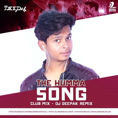 The Humma Song - DJ Deepak (Club Mix)