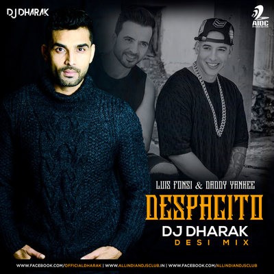 DESPACITO - DJ DHARAK (DESI MIX)