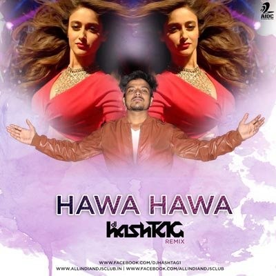 Hawa Hawa - DJ Hashtag Remix