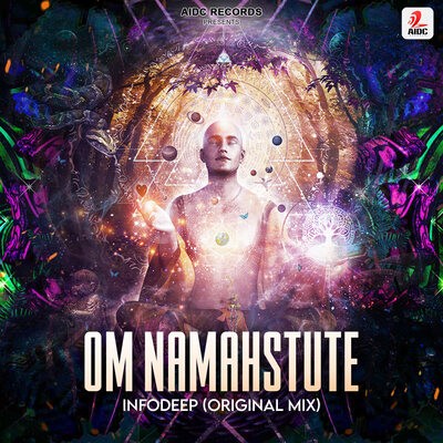 Om Namahstute (Original Mix) | Infodeep