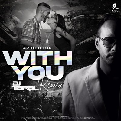 With You (Remix) - DJ Taral