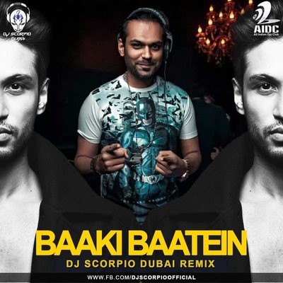 Baki Baatein Peene Baad - Dj Scorpio Dubai