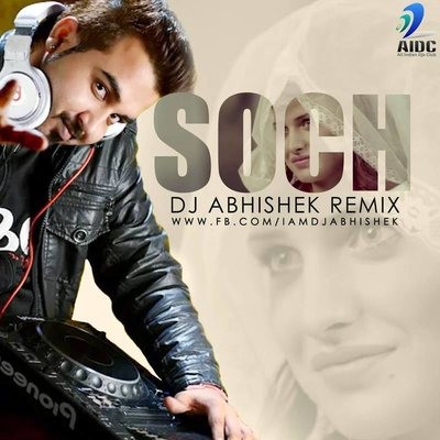 HARDY SANDHU - SOCH - DJ ABHISHEK REMIX