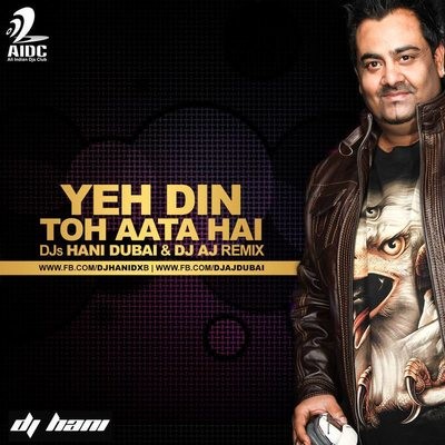 Yeh Din Toh - Mahaan - DJ HANI & DJ AJ