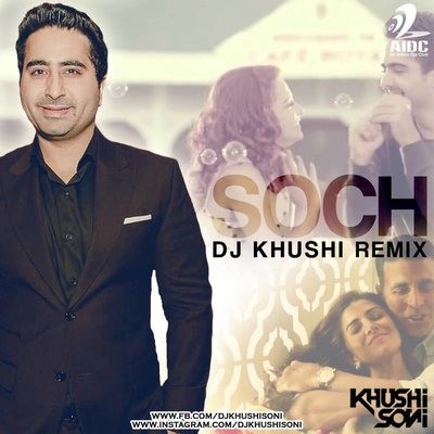 SOCH NA SAKE - DJ KHUSHI REMIX