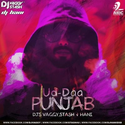 Ud-Daa Punjab - Djs Vaggy, Stash & Hani