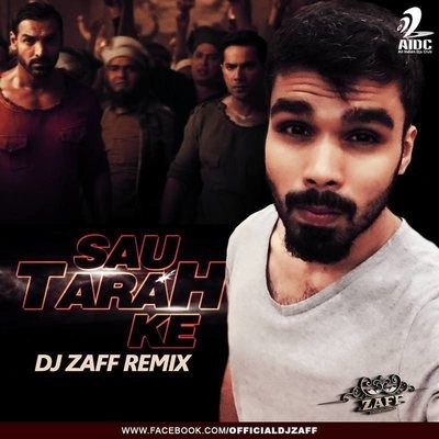 Sau Tarah Ke  - Dj Zaff Remix