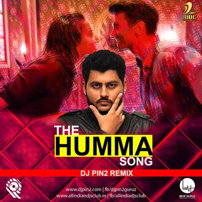 The Humma Song - DJ Pin2 Remix