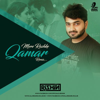 Mere Rashke Qamar (Raees) - DJ Rishin Remix