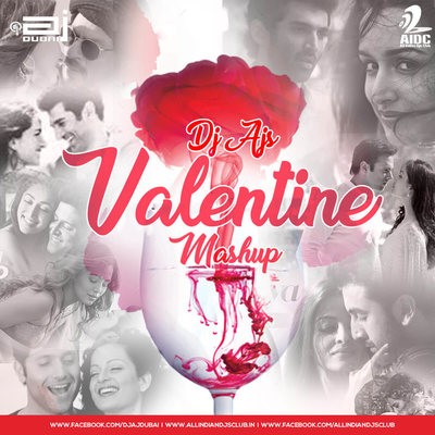 Dj Aj's - Valentine Love Mash - 2017