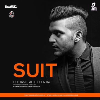 SUIT KARDA - DJ HASHTAG & DJ AJAY REMIX