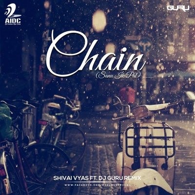 Chain (Sanu Ik Pal) - Shivai Vyas Ft Dj Guru