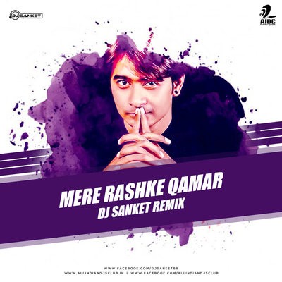 Mere Rashke Kamar - DJ Sanket Remix
