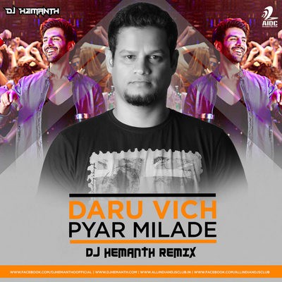 Daaru Vich Pyaar - DJ Hemanth Remix