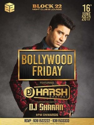 DJ HARSH BHUTANI - BOLLYWOOD FRIDAY