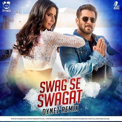 Swag Se Swagat - DYNEZ Remix