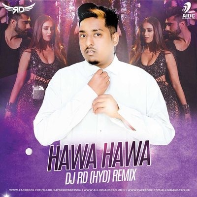 Hawa Hawa - DJ RD (HYD) Remix