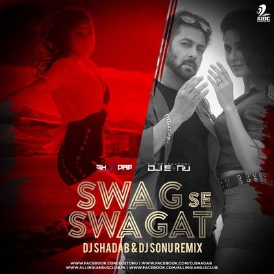 Swag Se Swagat - DJ Shadab & DJ Sonu Remix