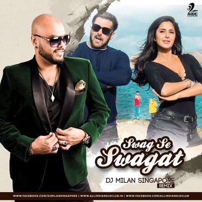Swag Se Swagat (Remix) - DJ Milan