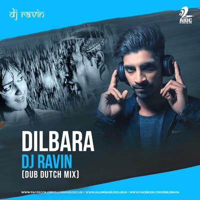 Dilbara Dilbara (Dub Dutch Mix) - DJ Ravin