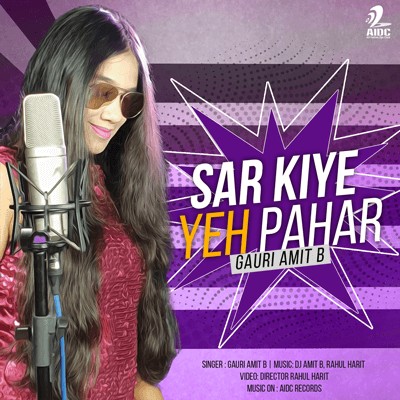 Sar Kiye Ye Pahar (Cover) - Gauri Amit B