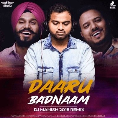 Daru Badnaam (Remix) - DJ Manish