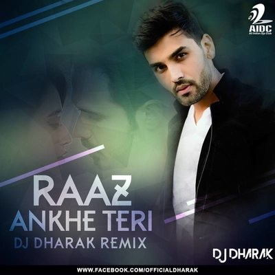 RAAZ AANKHEIN TERI - DJ DHARAK REMIX