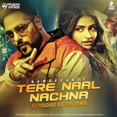 Tere Naal Nachna (Remix) - DJ Prudhvi Rathod