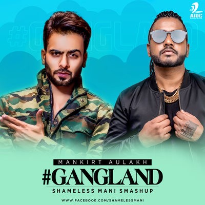 gangland mankirt aulakh mp3 download