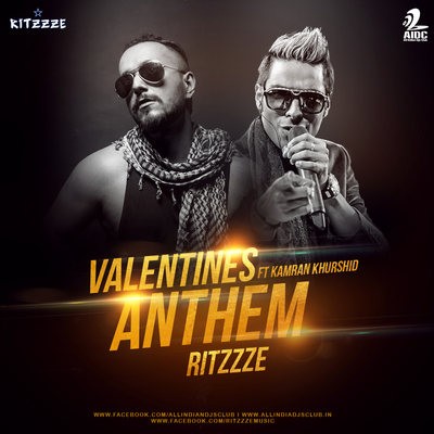 VALENTINE ANTHEM ( HOGA TUMSEIN PYAARA KAUN ) - RITZZZE FT KAMRAN KHURSHID