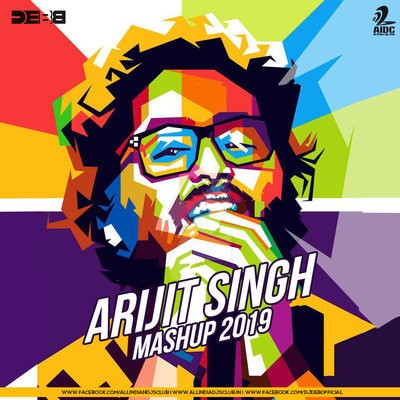 Arijit Singh Mashup 2019 - Debb