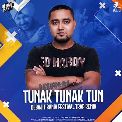 Tunak Tunak Tun - Daler Mehndi - Debajit Bania Festival Trap Remix