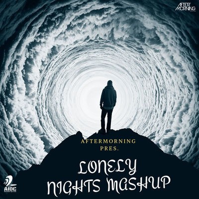 Lonely Nights Mashup - Aftermorning