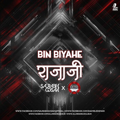 Bin Biyahe Rajaji - Saurabh Gosavi Ft.Shameless Mani