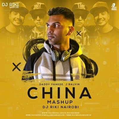 China Mashup - DJ Riki Nairobi