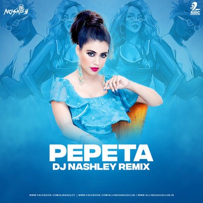 Pepeta (Remix) - DJ Nashley