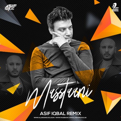 Masstaani (Remix) - B Praak - Asif Iqbal