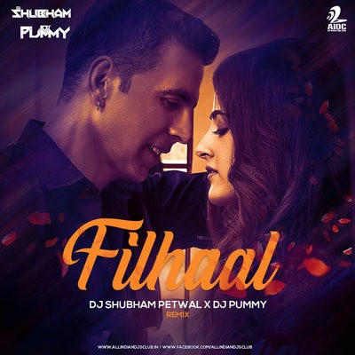 Filhall (Remix) - DJ Shubham X DJ Pummy