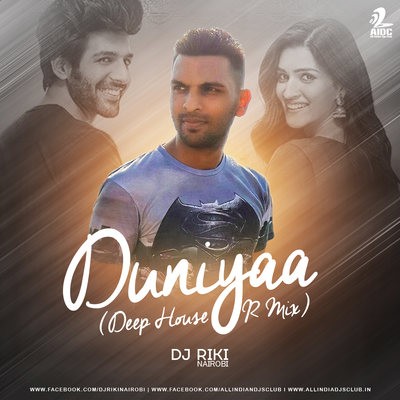 Duniyaa (Deep House R Mix) - DJ Riki Nairobi