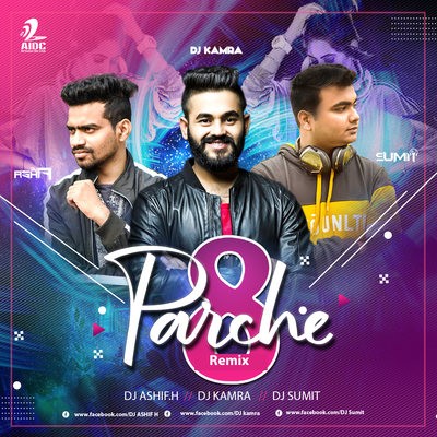 8 Parche (Remix) - DJ Kamra x DJ Ashif.H x DJ Sumit