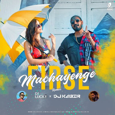 Firse Machayenge (Remix) - DJ Lucky X DJ Kabir