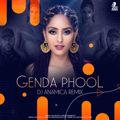 Genda Phool (Remix) - DJ Anamica
