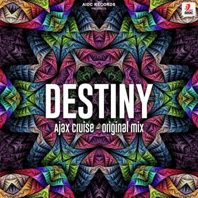 Destiny (Original Mix) - Ajax Cruise