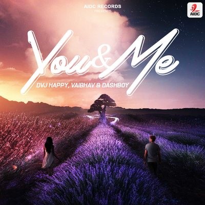 You & Me (Original Mix) - DVJ Happy, Vaibhav & Dashboy