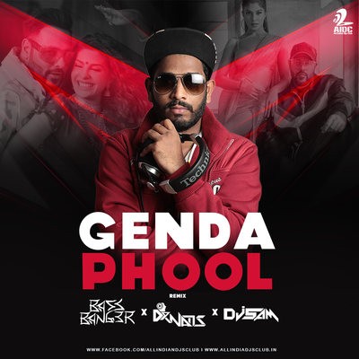 Genda Phool (Remix) - BASSBANG3R x DR NAMS x DJ SAM