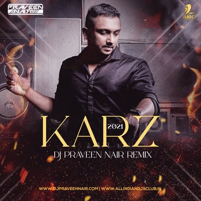 Karz Theme 2021 (Remix) - DJ Praveen Nair